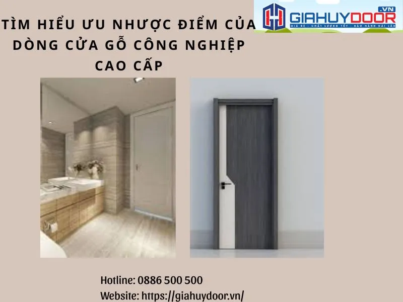 Vì sao cửa gỗ công nghiệp cao cấp là lựa chọn phổ biến hiện nay? Vì sao cửa gỗ công nghiệp cao cấp là lựa chọn phổ biến hiện nay?