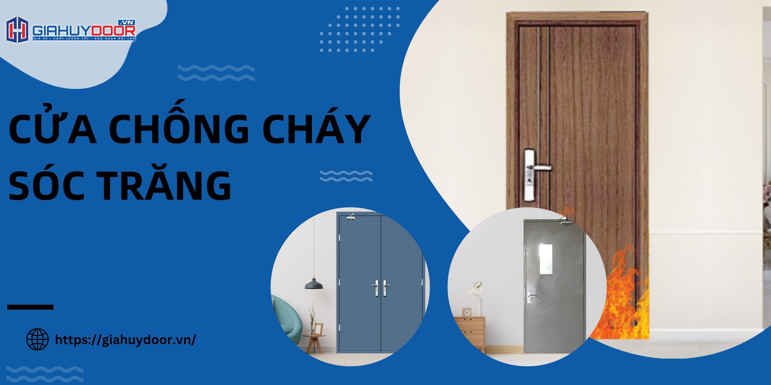 Cửa chống cháy Sóc Trăng: Giải pháp cửa an toàn số 1 