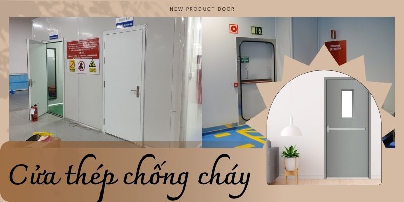 Nên sử dụng cửa thép chống cháy Tiền Giang hay cửa thép thông thường?