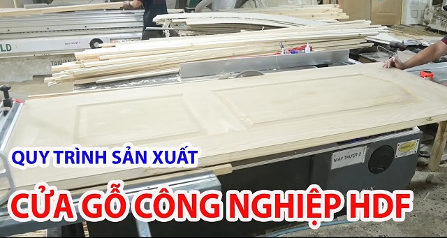 Quy trình sản xuất cửa gỗ công nghiệp được thực hiện bài bản, chuyên nghiệp