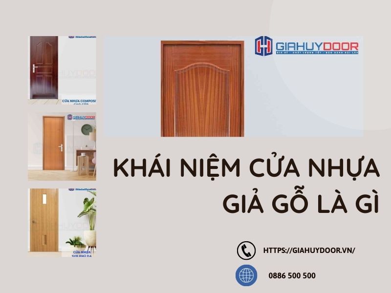Khái niệm cửa nhựa giả gỗ là gì? Khái niệm cửa nhựa giả gỗ là gì?