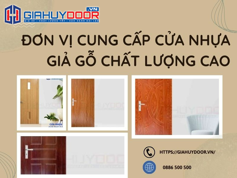 Giahuy Door - Đơn vị cung cấp cửa nhựa giả gỗ chất lượng cao Giahuy Door - Đơn vị cung cấp cửa nhựa giả gỗ chất lượng cao
